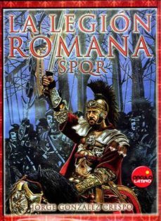 la legion romana: spqr-9788496129023