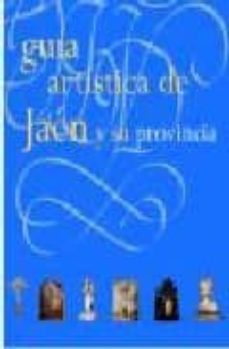 guia artistica de jaen y su provincia (o.c.)-9788496152823