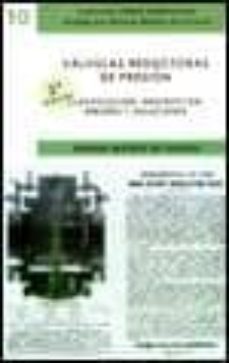 valvulas reductoras de presion. 2ª ed. y errores y fallos en las instalaciones de valvulas reductoras de presion (son 2 libros- no se venden por separado)-9788496486423