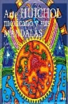 arte huichol mexicano y sus mandalas-lilian lujan-9788496697423