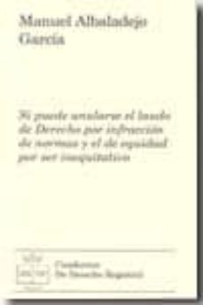 si puede anularse el laudo del derecho por infraccion de normas y el de equidad por ser inequitativo-9788496782723