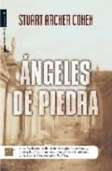 angeles de piedra-stuart archer cohen-9788496791923