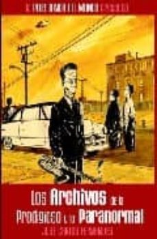 la peor banda del mundo 06: los archivos de lo prodigioso y lo pa ranormal-9788496934023