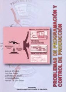 problemas de programacion y control de produccion-juan jose et al. alfaro saiz-9788497051323