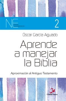 aprende a manejar la biblia-oscar aguado garcia-9788497154123