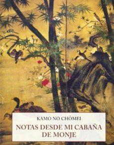 notas desde mi cabaña de monje-kamo no choomei-9788497168823