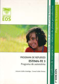 estima-te 3. programa de autoestima:_programa de refuerzo. cuader no de recuperacion y refuerzo de planos psicoafectivos-antonio valles arandiga-consol valles tortosa-9788497273923