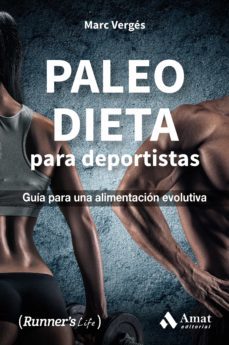 paleo dieta para deportistas: guia para una alimentacion evolutiva-9788497358323