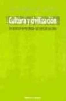 cultura y civilizacion: un acercamiento desde las ciencias social es-sonia valle de frutos-9788497428323