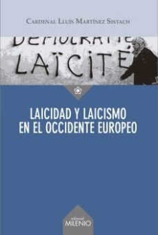 laicidad y laicismo en el occidente europeo-lluis martinez sistach-9788497438223