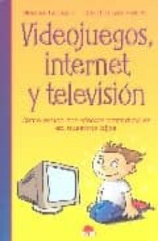 videojuegos, internet y television: como evitar sus efectos perju diciales en nuestros hijos-nessia laniado-gianfilippo prieta-9788497541923