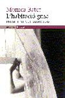l habitacio grisa: xxv premi just m. casero-9788497871723
