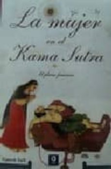 la mujer en el kama sutra: el placer femenino-ganesh saili-9788497940023