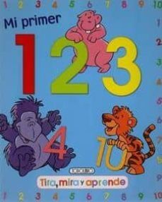 mi primer 1 2 3 (tira, mira y aprende)-9788498067323