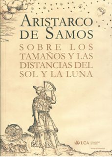 aristarco de samos. sobre los tamaños y las distancias del sol-rosa masssa-9788498281323