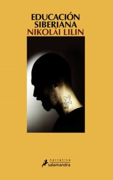 educacion siberiana-nikolai lilin-9788498382723