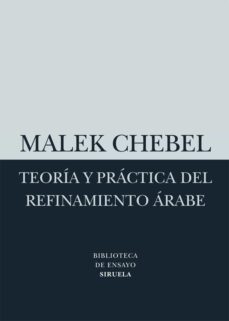 teoria y practica del refinamiento arabe-malek chebel-9788498414523