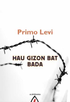hau gizon bat bada-primo levi-9788498682823