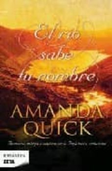 el rio sabe tu nombre-amanda quick-9788498722123