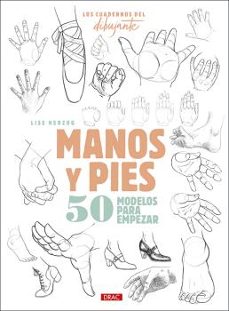 los cuaderno del dibujante. manos y pies-lise herzog-9788498746723