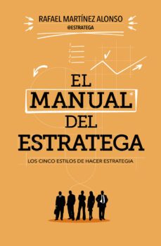 el manual del estratega-rafael martinez alonso-9788498752823
