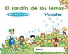el jardín de las letras. vocales.educacion infantil  3/5-9788498775723