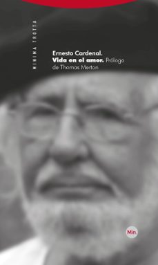 vida en el amor (4ª ed.)-ernesto cardenal-9788498791723