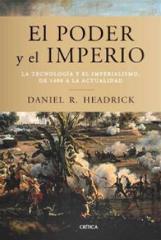 (pe) el poder y el imperio-daniel r headrick-9788498921823