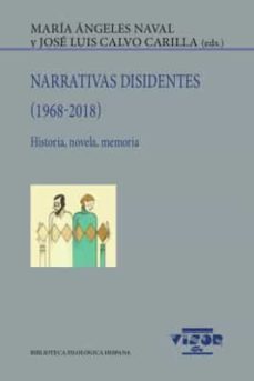 narrativas disidentes (1968-2018): historia, novela, memoria-9788498955323