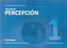 taller 1 percepcion: 70 fichas: ejercicios practicos con solucion es-andres sardinero peña-9788498962123