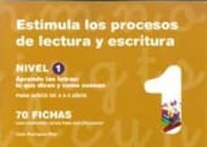 estimula 01 los procesos de lectura y escritura-9788498963823