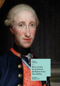 breve reseña de la historia del reino de las dos sicilias (ebook)-9788498971323