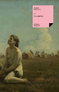 la cautiva (ebook)-esteban echeverria-9788498976823