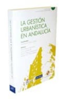 la gestion urbanistica en andalucia (incluye cd-rom)-9788498982923