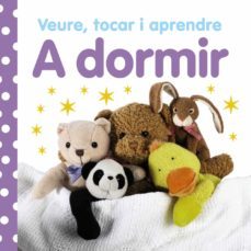 a dormir: veure, tocar i aprendre-9788499061023