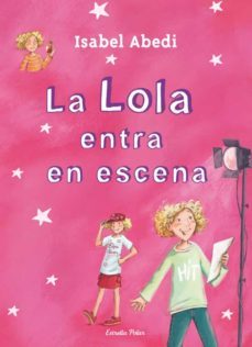 la lola entra en escena-9788499327723
