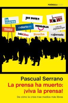 la prensa ha muerto: ¡viva la prensa! (ebook)-pascual serrano-9788499423623