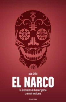 el narco (ebook)-ioan grillo-9788499442723
