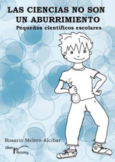 las ciencias no son un aburrimiento-rosario melero alcibar-9788499492223