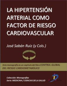 la hipertension arterial como factor de riesgo cardiovascular (ebook)-jose saban ruiz-9788499693323