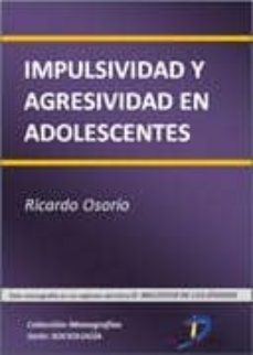 impulsividad y agresividad en adolescentes (ebook)-ricardo osorio suarez-9788499695723