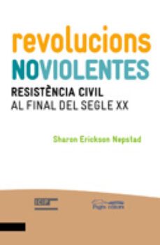 revolucions noviolentes-sharon erickson nepstad-9788499754123