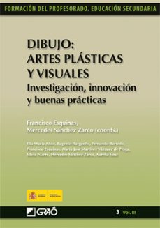dibujo: artes plasticas y visuales. investigacion, innovacion y buenas practicas (ebook)-francisco esquinas-9788499803098