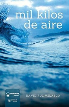 mil kilos de aire-david ruz velasco-9788499938523