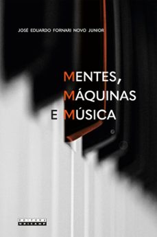 mentes, maquinas e musica (ebook)-josé eduardo fornari novo junior-9788526816923