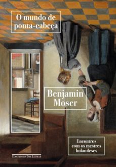 o mundo de ponta-cabeça (ebook)-benjamin moser-9788535946123