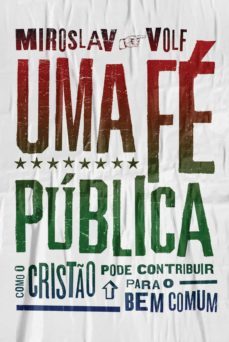 uma fé pública (ebook)-miroslav volf-9788543301723