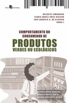 comportamento do consumidor de produtos verdes ou ecologicos (ebook)-helenita rodrigues da silva-9788546211623