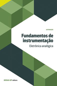 fundamentos de instrumentaço: eletronica analogica (ebook)-9788553400423