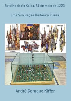 batalha do rio kalka, 31 de maio de 1223 (ebook)-geraque kiffer andré-9788565853323